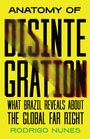 Rodrigo Nunes: Anatomy of Disintegration, Buch