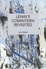 John Riddell: Lenin's Comintern Revisited, Buch