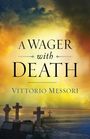 Vittorio Messori: A Wager on Death, Buch