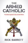Richard Barrett: The Armed Catholic, Buch