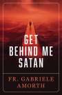 Fr Gabriele Amorth: Get Behind Me Satan, Buch