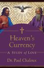 Paul Chaloux: Heaven's Currency, Buch