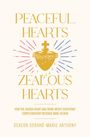 Gerard M Anthony: Peaceful Hearts, Zealous Hearts, Buch
