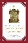 St Manuel González García: Qué Hace Y Qué Dice El Corazón de Jesús En El Sagrario, Buch