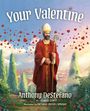 Anthony Destefano: Your Valentine, Buch