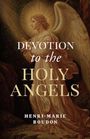 Henri-Marie Boudon: Devotion to the Holy Angels, Buch