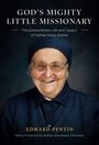 Oben steht: "God's Mighty Little Missionary". Darunter lächelnde Frau in religiöser Kleidung, Titel und Name des Autors.
