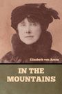 Elizabeth von Arnim: In the Mountains, Buch