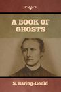 S. Baring-Gould: A Book of Ghosts, Buch