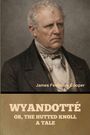 "James Fenimore Cooper. WYANDOTTÉ OR, THE HUTTED KNOLL A TALE." Ein älterer Mann in historischer Kleidung.
