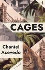 Text „CAGES“ und „Chantel Acevedo, a novel“. Collage aus Palmen, Gesichtern, Londoner Brücke und Löwe.