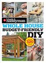 : Family Handyman Whole House Budget Friendly DIY, Buch