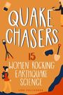 Lori Polydoros: Quake Chasers, Buch