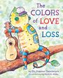 "The Colors of Love and Loss" in bunten Buchstaben. Ein Chamäleon mit Baseballkappe hält eine Gitarre auf einem Ast.