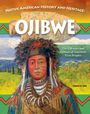 Tamra B Orr: Orr, T: Native American History and Heritage: Ojibwe, Buch