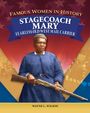 Wayne L Wilson: Famous Women in History: Stagecoach Mary, Buch