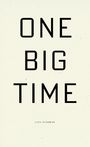 Lisa Fishman: One Big Time, Buch