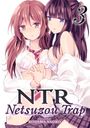 Kodama Naoko: Ntr - Netsuzou Trap Vol. 3, Buch