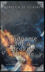 Rebecca St. Claire: Endgame for a Broken Throne, Buch