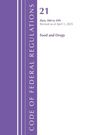 Office Of The Federal Register (U S: Code of Federal Regulations, Title 21 Food Drugs 300 - 499, Revised as of April 1, 2025, Buch