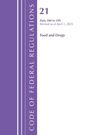 Office Of The Federal Register (U S: Code of Federal Regulations, Title 21 Food Drugs 500 - 599, Revised as of April 1, 2025, Buch