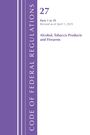 "27 Parts 1 to 39 Revised as of April 1, 2025 Alcohol, Tobacco Products and Firearms" auf lila und weißem Hintergrund.