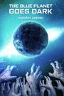 Zachary Lequieu: The Blue Planet Goes Dark, Buch