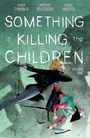 James Tynion Iv: Something Is Killing the Children Vol. 9, Buch