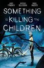 Texte: Something is Killing the Children, James Tynion IV, Werther Dell’Edera, Miquel Muerto, Omnibus One. Illustration: Person mit Messer, Fahrrad im Wald.