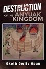 Okoth Owity Opap: Destruction of the Anyuak Kingdom, Buch