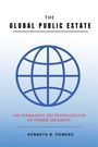 Kenneth B Powers: The Global Public Estate, Buch