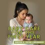 Vanessa R. Victor-Linkenhoker: Baby Care for the First Year, Buch