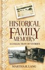 Martha R. Lang: Historical Family Memoirs, Buch