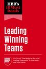 Frances X. Frei: HBR's 10 Must Reads on Leading Winning Teams, Buch