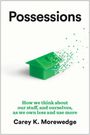 Carey K Morewedge: Possessions, Buch