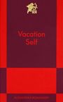 Alexandra Romanoff: Vacation Self, Buch