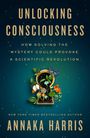 Annaka Harris: Unlocking Consciousness, Buch