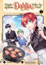 Hisaya Amagishi: Magic Artisan Dahlia Wilts No More (Manga) Vol. 7, Buch