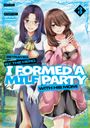 Ishino Yassan: Betrayed by the Hero, I Formed a MILF Party with His Mom! (Manga) Vol. 3, Buch