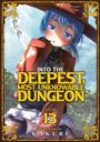 "INTO THE DEEPEST, MOST UNKNOWABLE DUNGEON, VOLUME 13, STORY & ART BY KAKERU." Illustrationen mit Charakter in Abenteurerkleidung.