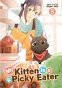 „My Kitten is a Picky Eater“; „story & art by Migiri Miki“; Ausgabe 8. Eine Person mit Schürze und eine schwarz-weiße Katze.