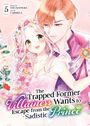 Titel: The Trapped Former Villainess Wants to Escape from the Sadistic Prince. Illustration: Zwei Anime-Charaktere in eleganter Kleidung.