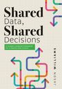 Jason Williams: Shared Data, Shared Decisions, Buch