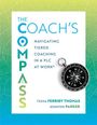 Tesha Ferriby Thomas: The Coach's Compass, Buch
