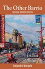 Alejandro Murguía: The Other Barrio, Buch