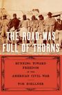 Tom Zoellner: The Road Was Full of Thorns, Buch