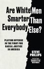 Steve Phillips: Are White Men Really Smarter Than Everyone Else?, Buch