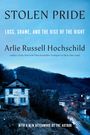 Arlie Russell Hochschild: Stolen Pride, Buch