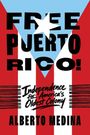 Alberto Medina: Free Puerto Rico!, Buch