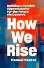 Manuel Pastor: How We Rise, Buch